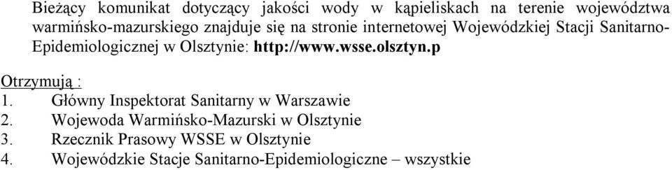 http://www.wsse.olsztyn.p Otrzymują : 1. Główny Inspektorat Sanitarny w Warszawie 2.