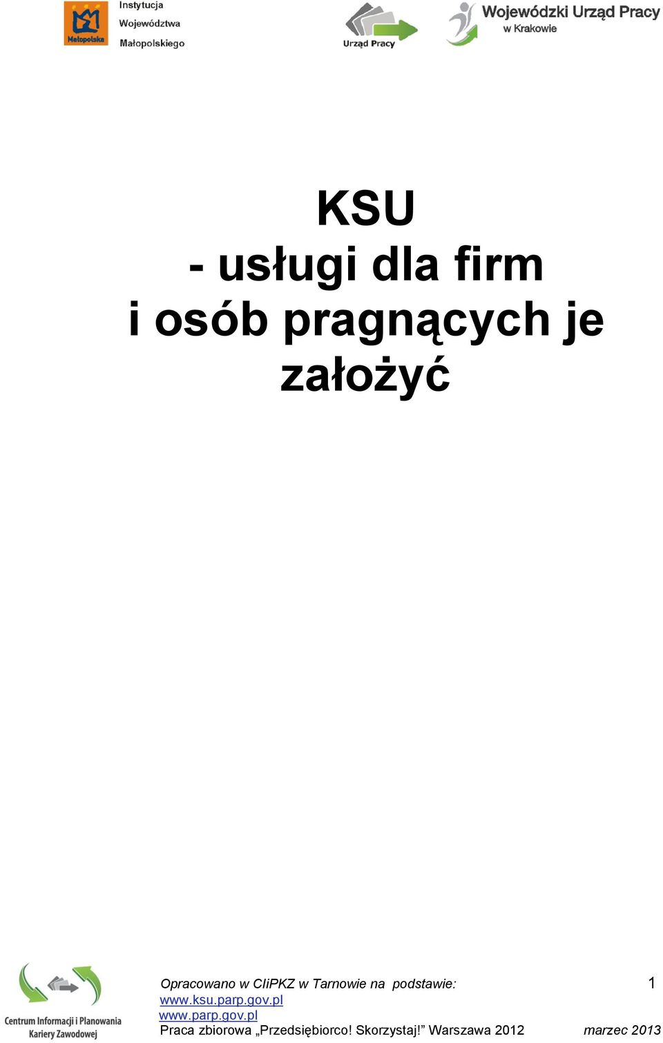 założyć Opracowano w