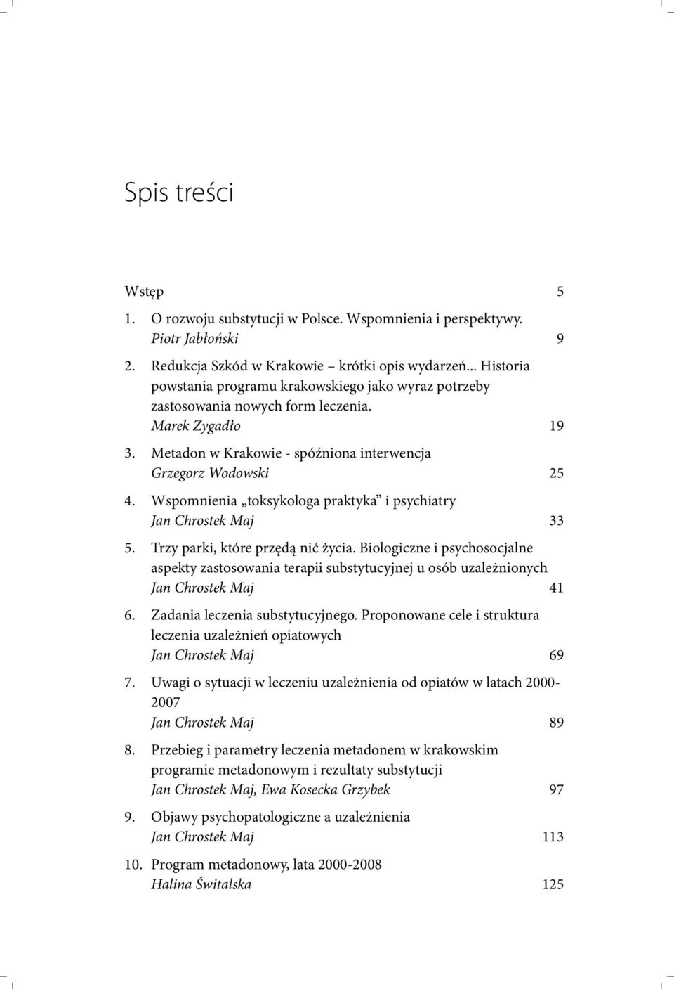 Wspomnienia toksykologa praktyka i psychiatry Jan Chrostek Maj 33 5. Trzy parki, które przędą nić życia.