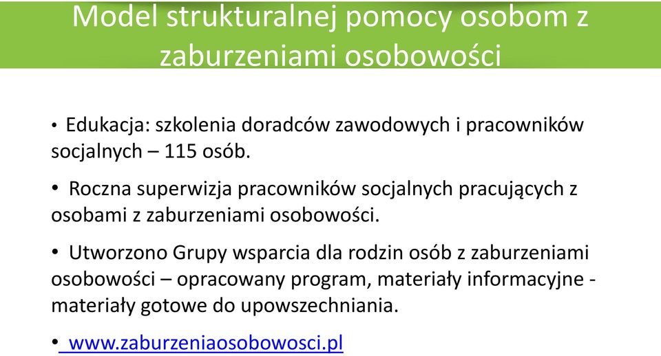 Roczna superwizja pracowników socjalnych pracujących z osobami z zaburzeniami osobowości.