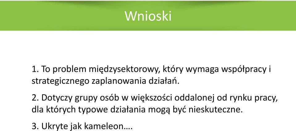 strategicznego zaplanowania działań. 2.