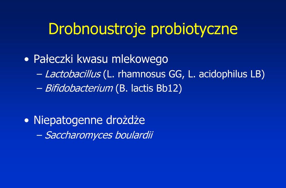 acidophilus LB) Bifidobacterium (B.