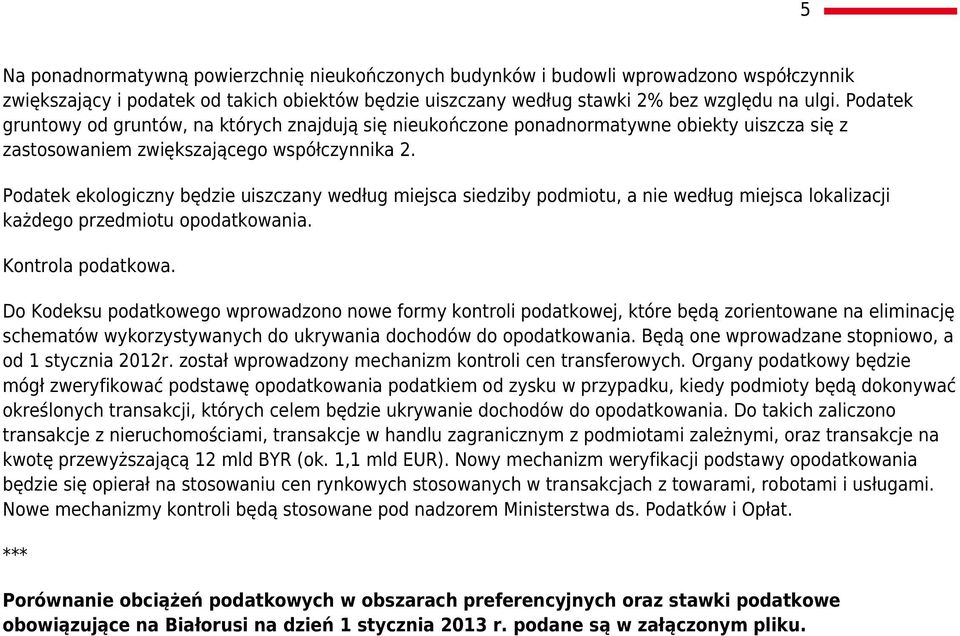 Podatek ekologiczny będzie uiszczany według miejsca siedziby podmiotu, a nie według miejsca lokalizacji każdego przedmiotu opodatkowania. Kontrola podatkowa.