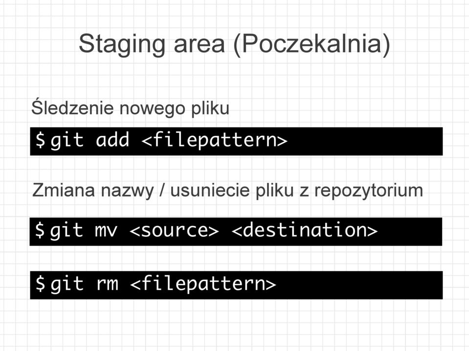 / usuniecie pliku z repozytorium $ git mv