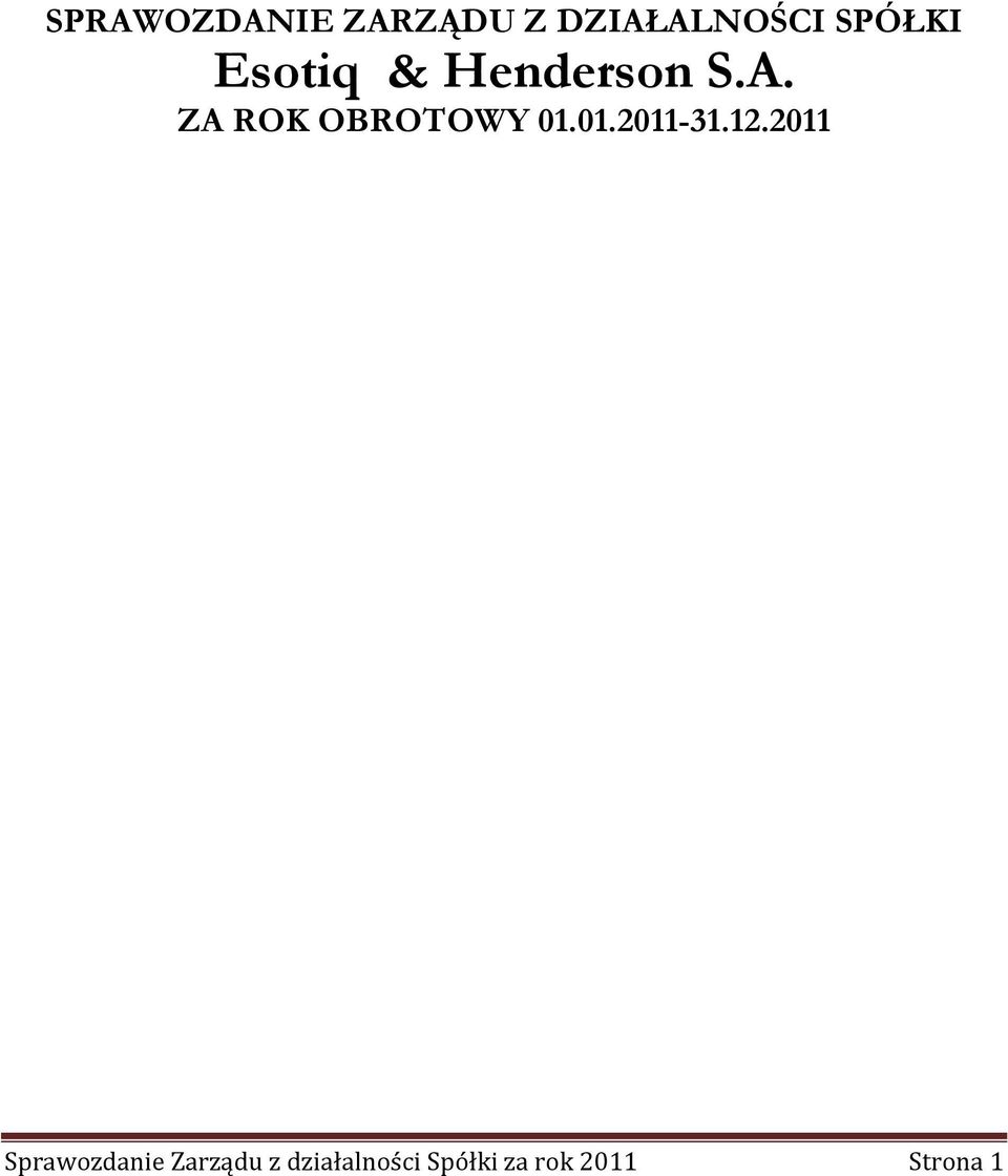 ZA ROK OBROTOWY 01.01.2011-31.12.