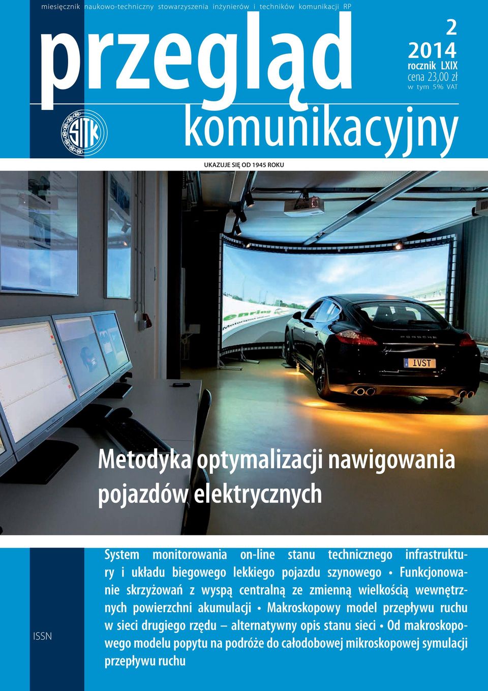 Funkcjonowanie skrzyżowań z wyspą centralną ze zmienną wielkością wewnętrznych powierzchni akumulacji Makroskopowy model przepływu ruchu