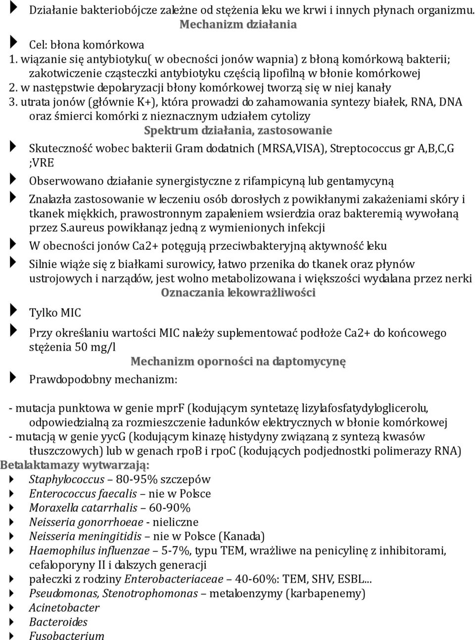 w następstwie depolaryzacji błony komórkowej tworzą się w niej kanały 3.