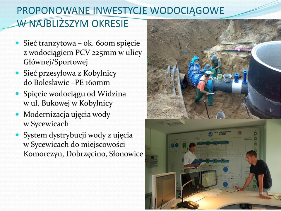 Bolesławic PE 160mm Spięcie wodociągu od Widzina w ul.