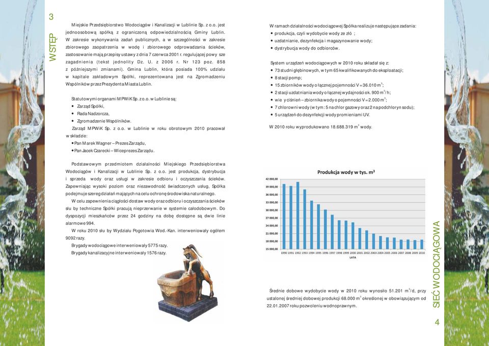 regulującej powyższe zagadnienia (tekst jednolity Dz. U. z 2006 r. Nr 12 poz. 858 z późniejszymi zmianami).