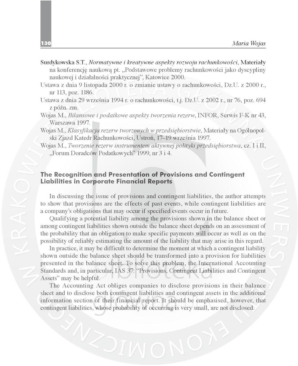 1186. Ustawa z dnia 29 września 1994 r. o rachunkowości, t.j. Dz.U. z 2002 r., nr 76, poz. 694 z późn. zm. Wojas M.