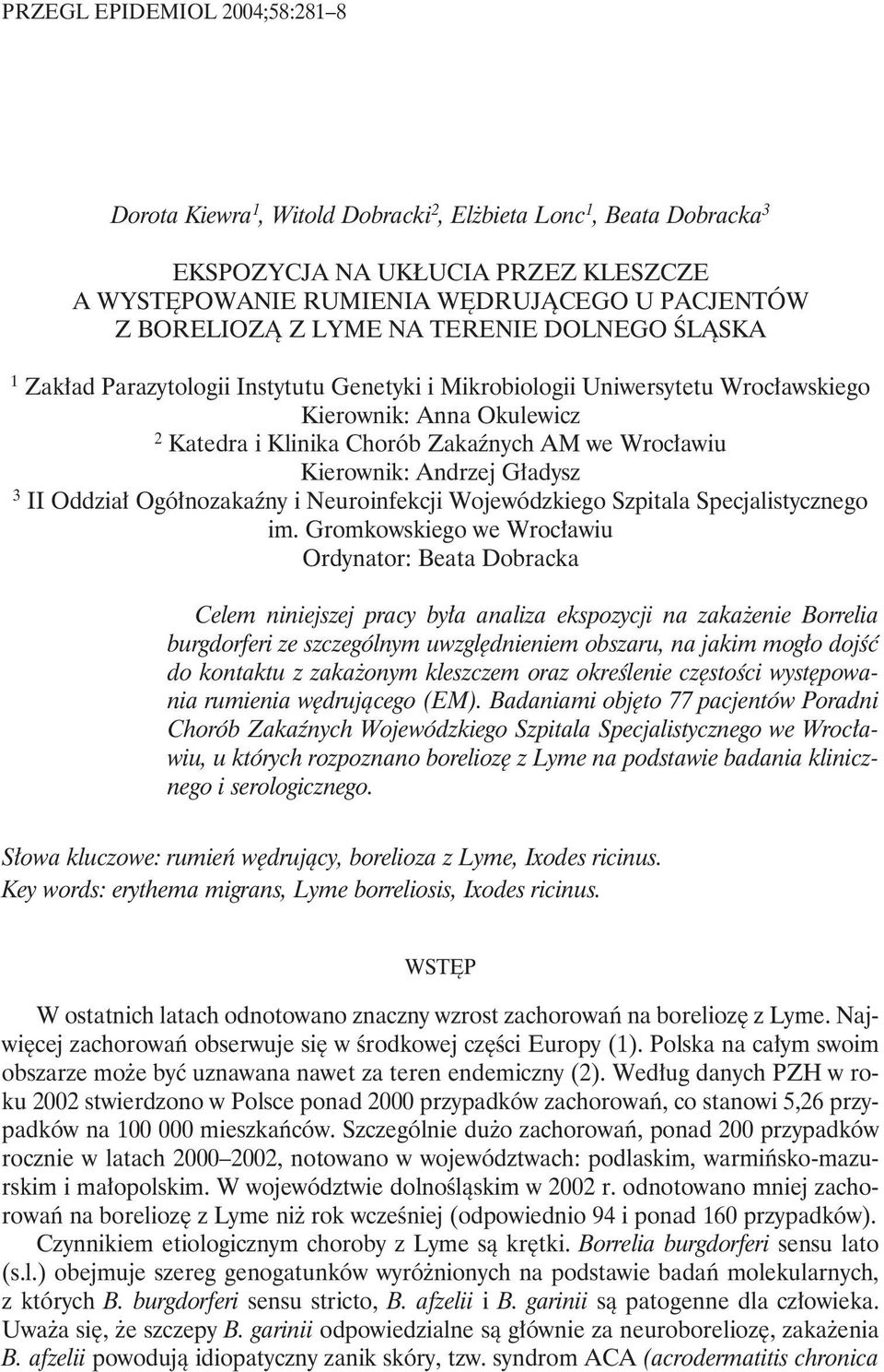 Kierownik: Andrzej Gładysz 3 II Oddział Ogółnozakaźny i Neuroinfekcji Wojewódzkiego Szpitala Specjalistycznego im.