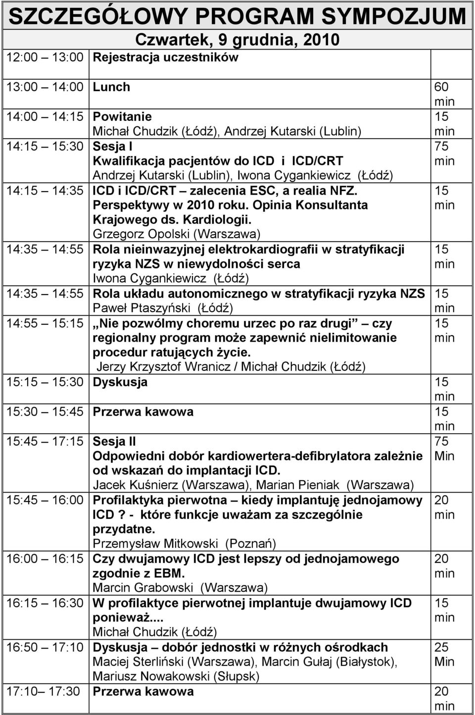 Opinia Konsultanta Krajowego ds. Kardiologii.