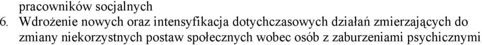 dotychczasowych działań zmierzających do