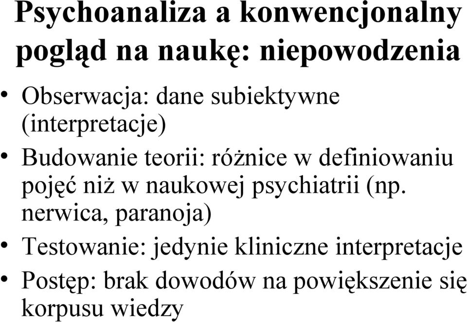 pojęć niż w naukowej psychiatrii (np.