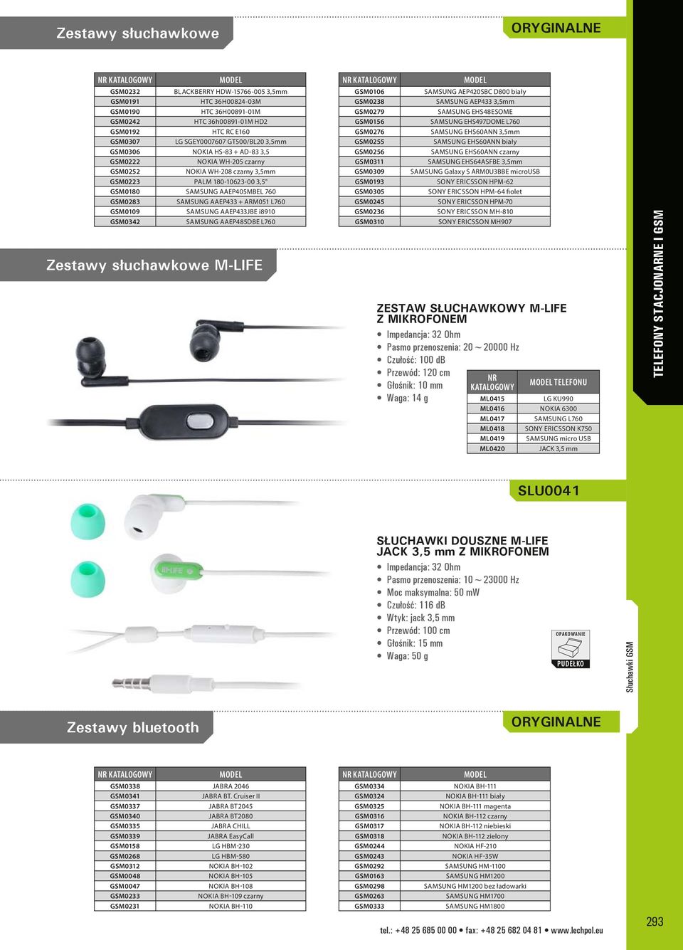 ARM051 L760 GSM0109 Samsung AAEP433JBE i8910 GSM0342 Samsung AAEP485DBE L760 Zestawy słuchawkowe M-LIFE GSM0106 GSM0238 GSM0279 GSM0156 GSM0276 GSM0255 GSM0256 GSM0311 GSM0309 GSM0193 GSM0305 GSM0245