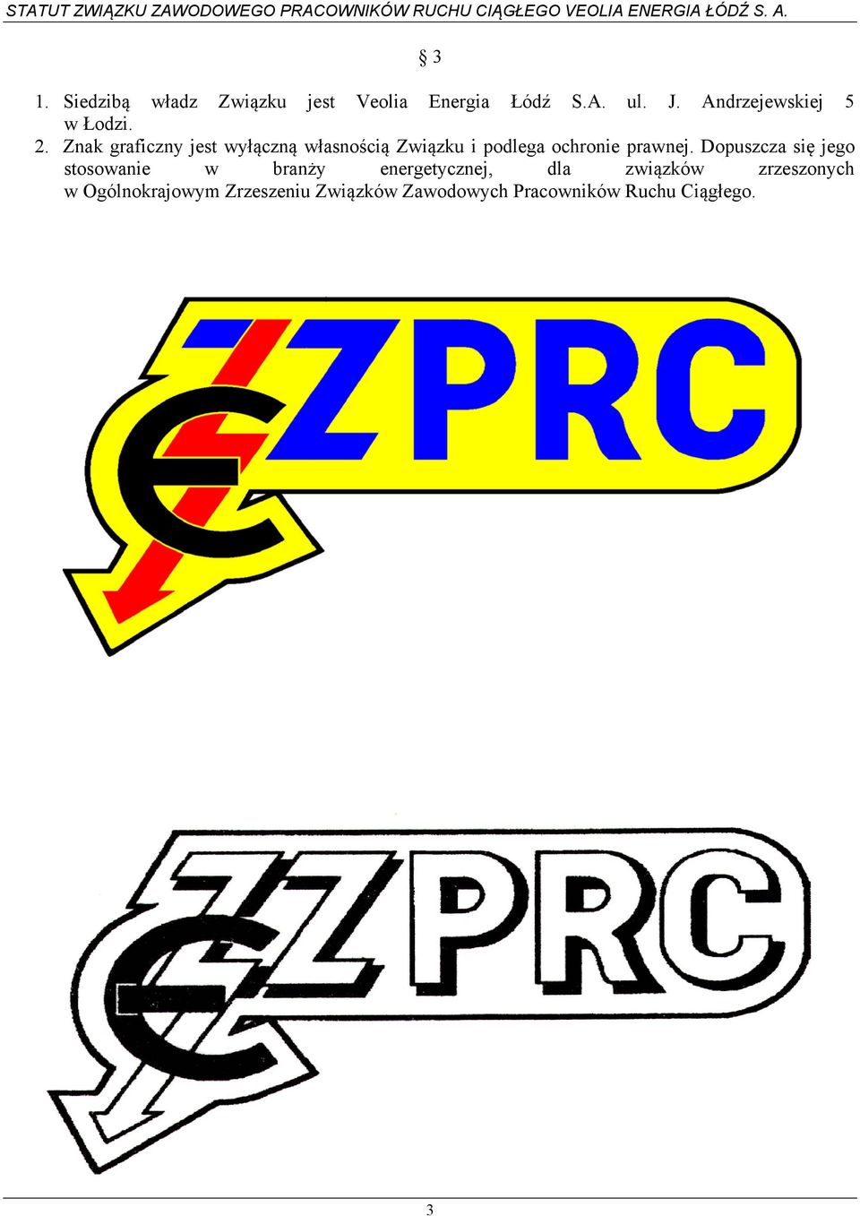 Znak graficzny jest wyłączną własnością Związku i podlega ochronie prawnej.