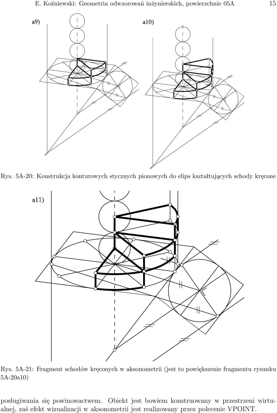 5A-21: Fragment schodów krȩconych w aksonometrii (jest to powiȩkszenie fragmentu rysunku 5A-20a10) pos