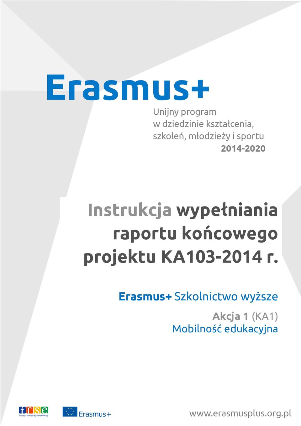 Erasmus+ Szkolnictwo wyższe