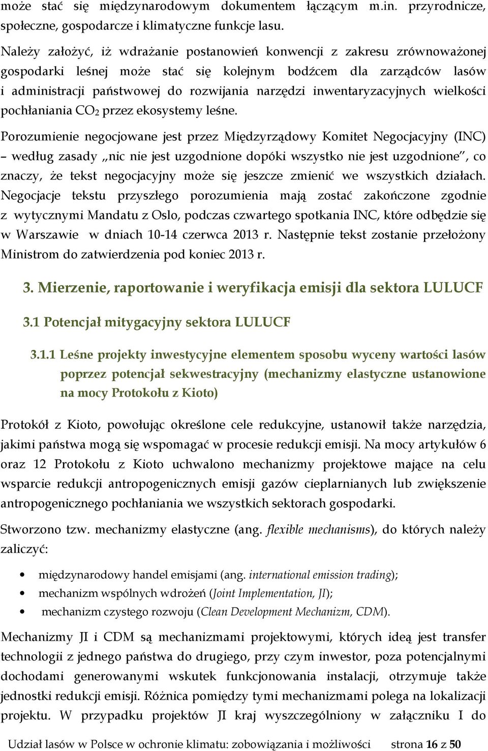 inwentaryzacyjnych wielkości pochłaniania CO2 przez ekosystemy leśne.