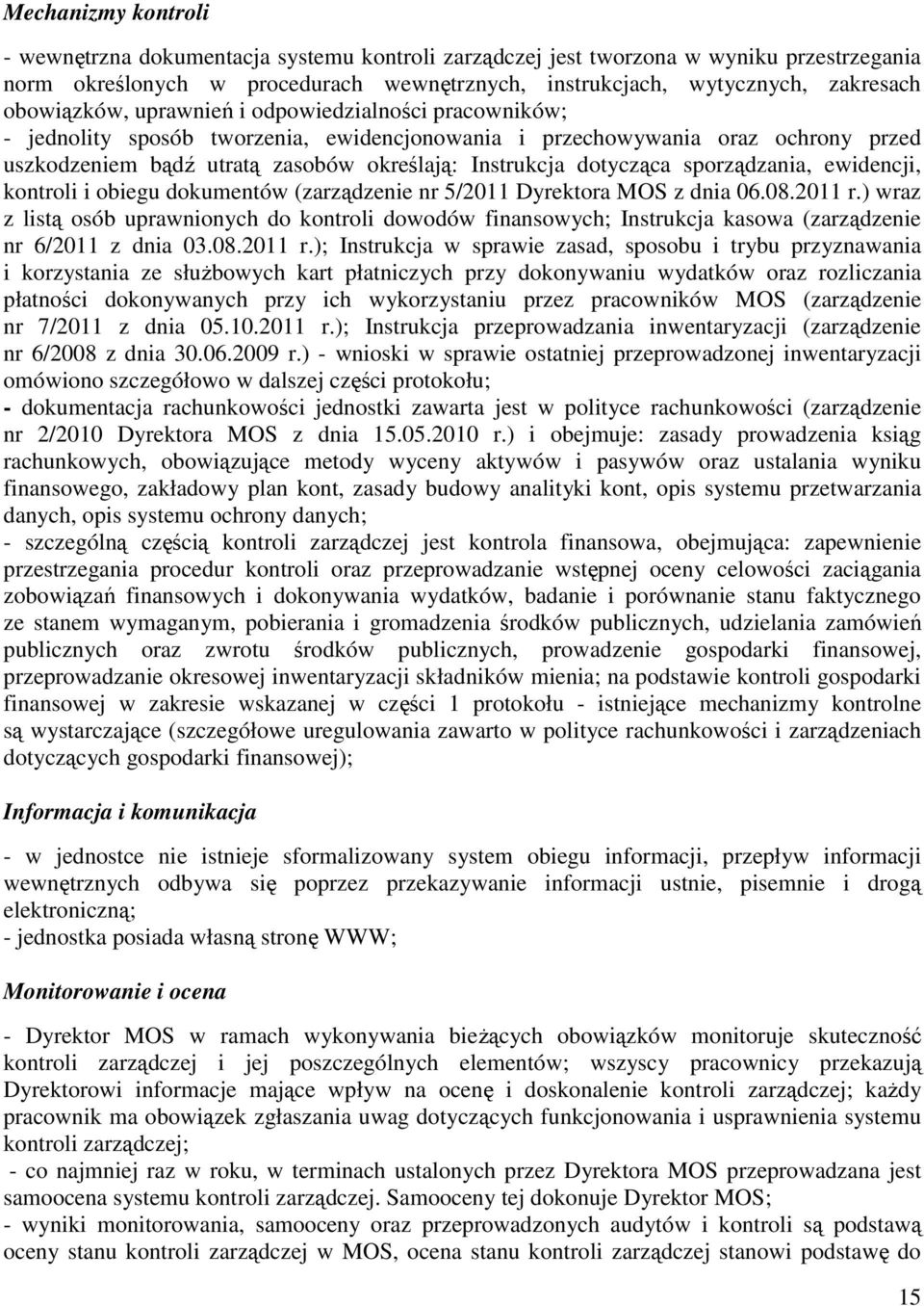 dotycząca sporządzania, ewidencji, kontroli i obiegu dokumentów (zarządzenie nr 5/2011 Dyrektora MOS z dnia 06.08.2011 r.