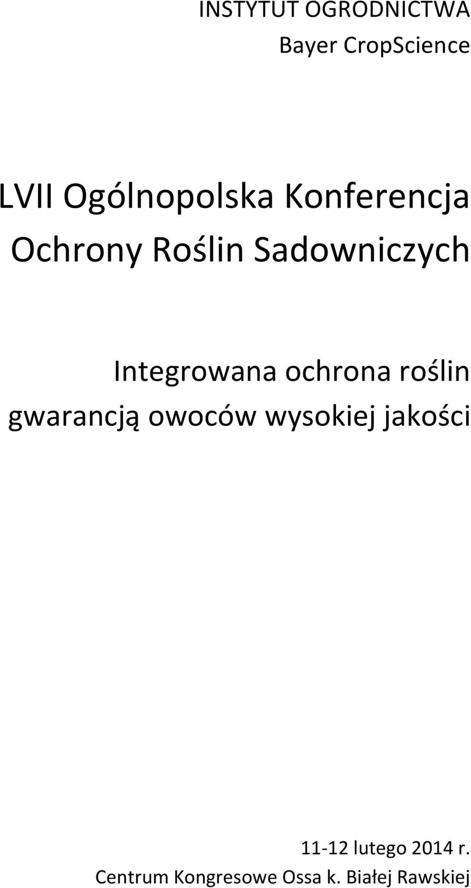 Integrowana ochrona roślin gwarancją owoców wysokiej