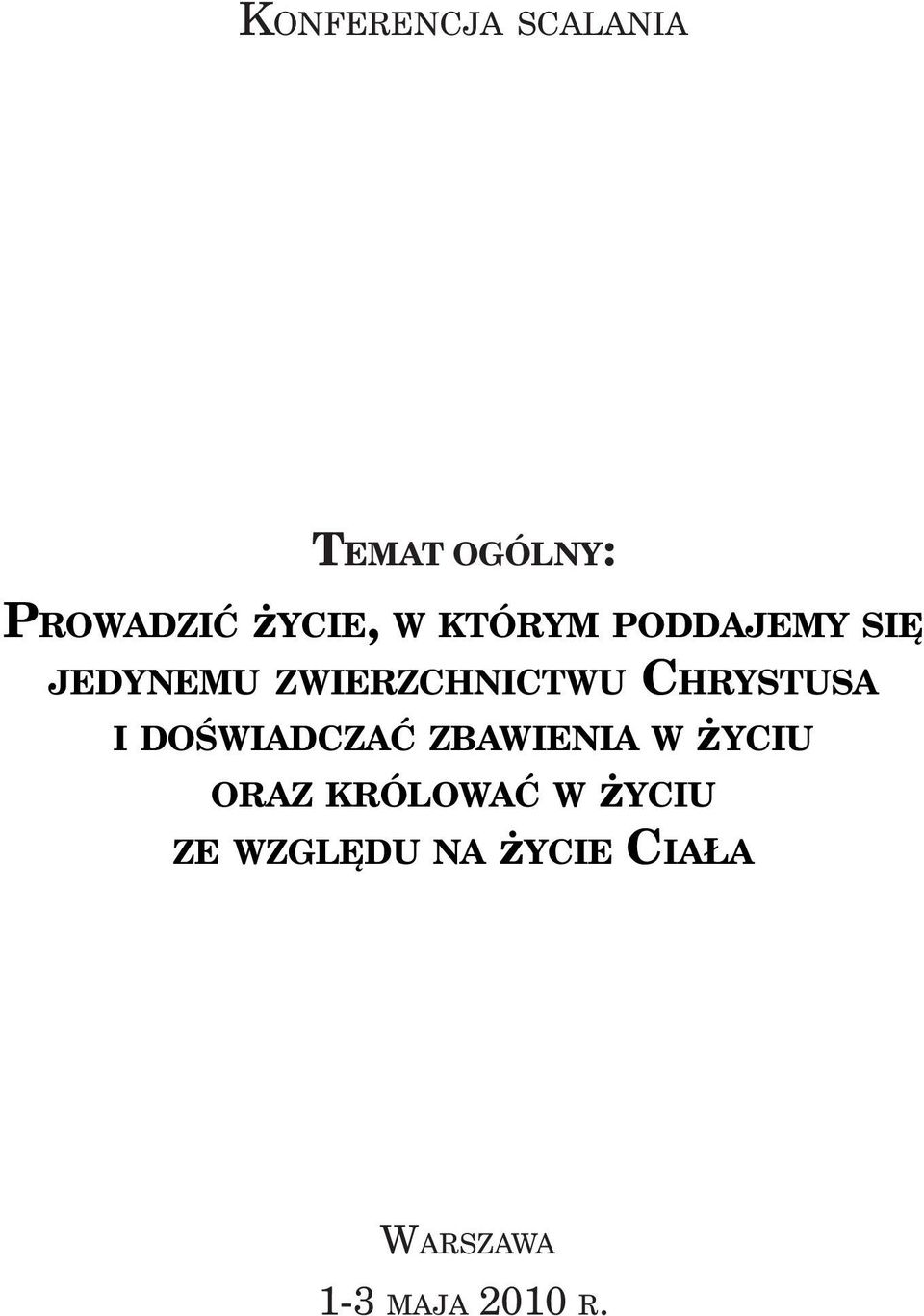 CHRYSTUSA I DOŚWIADCZAĆ ZBAWIENIA W życiu ORAZ