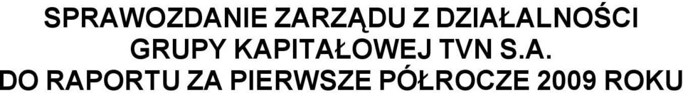 KAPITAŁOWEJ TVN S.A. DO