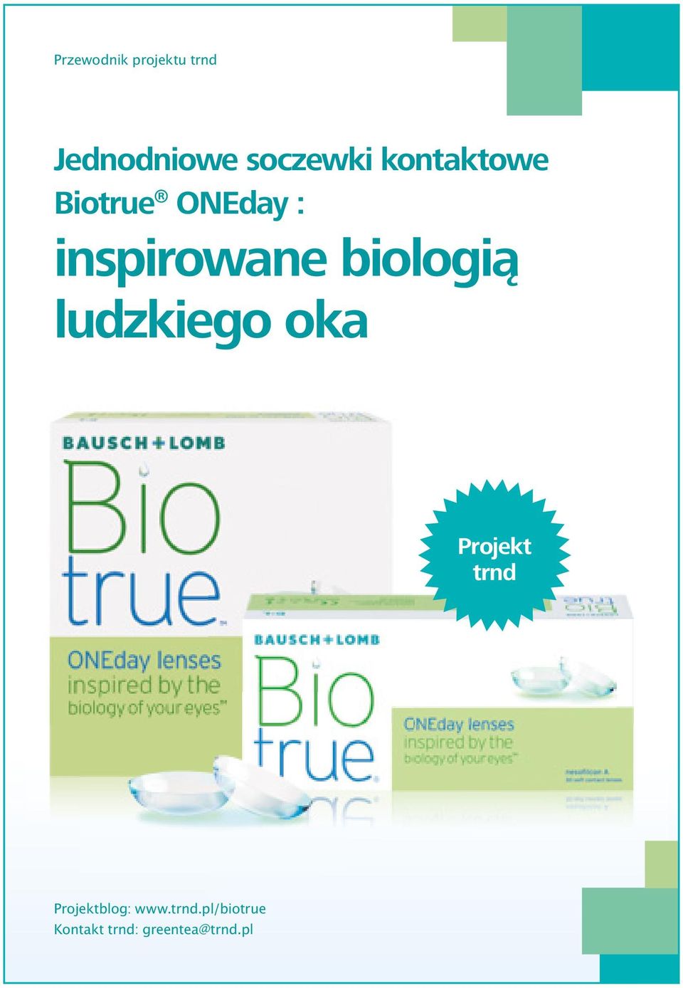 biologią ludzkiego oka Projekt trnd