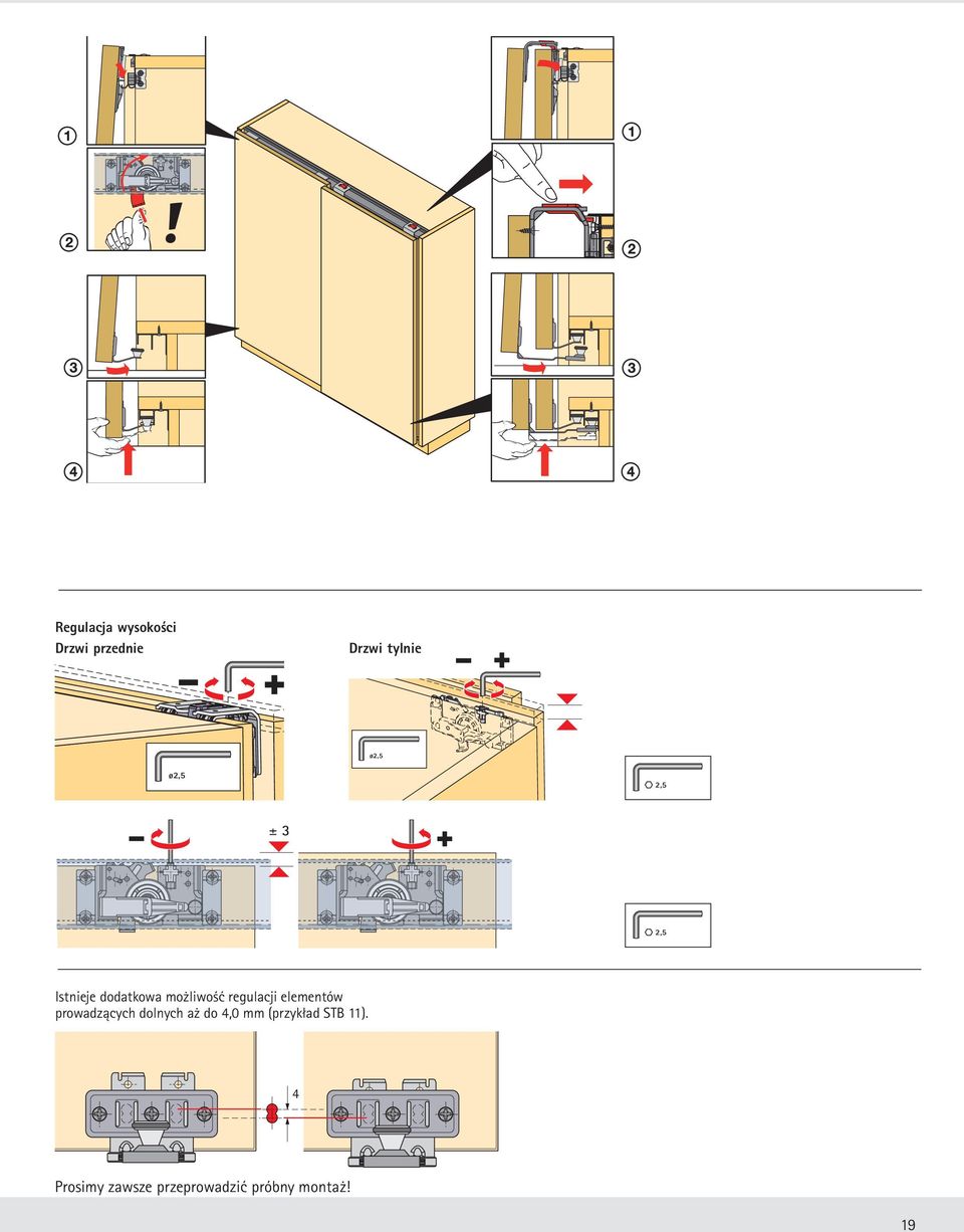 regulacji elementów prowadzących dolnych aż do 4,0 mm