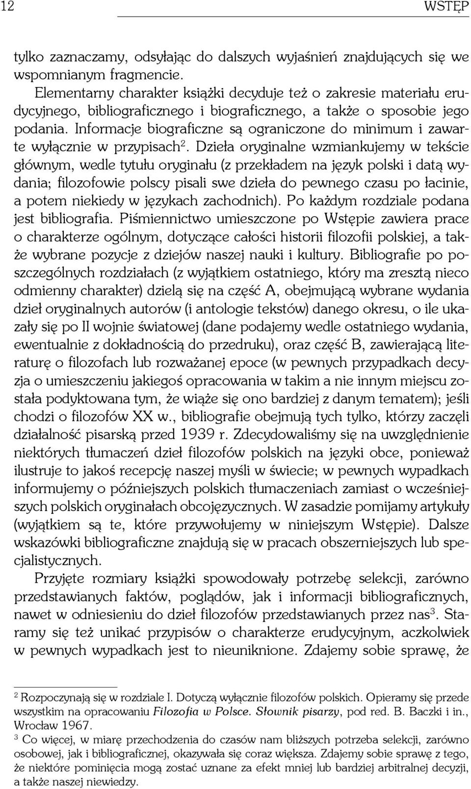 Informacje biograficzne są ograniczone do minimum i zawarte wyłącznie w przypisach 2.