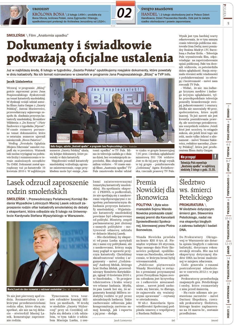 POLSKA 5 SMOLEŃSK \ Film Anatomia upadku Dokumenty i świadkowie podważają oficjalne ustalenia Już w najbliższą środę, 6 lutego w tygodniku opublikujemy rosyjskie dokumenty, które powstały w dniu