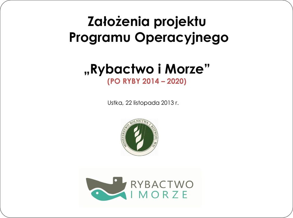 Rybactwo i Morze (PO RYBY