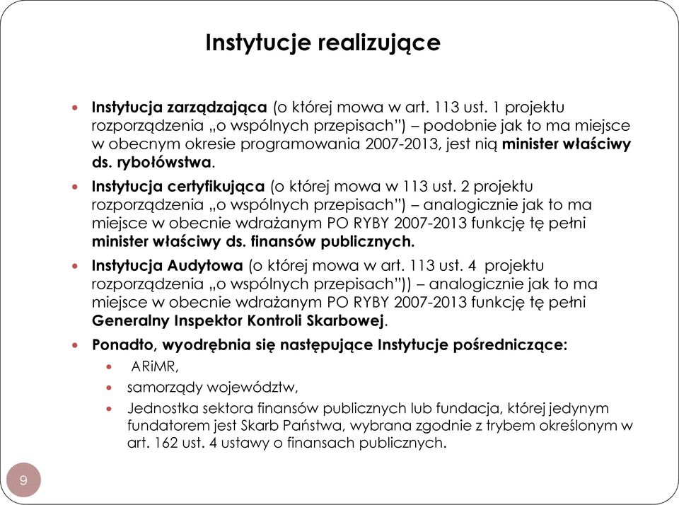 Instytucja certyfikująca (o której mowa w 113 ust.