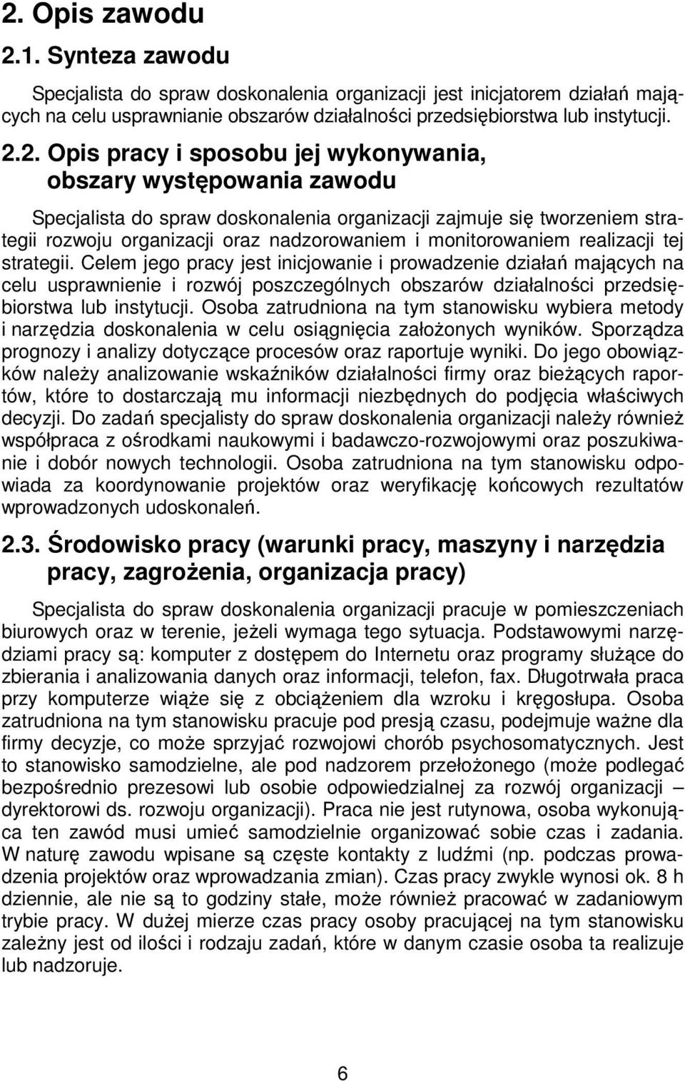 monitorowaniem realizacji tej strategii.