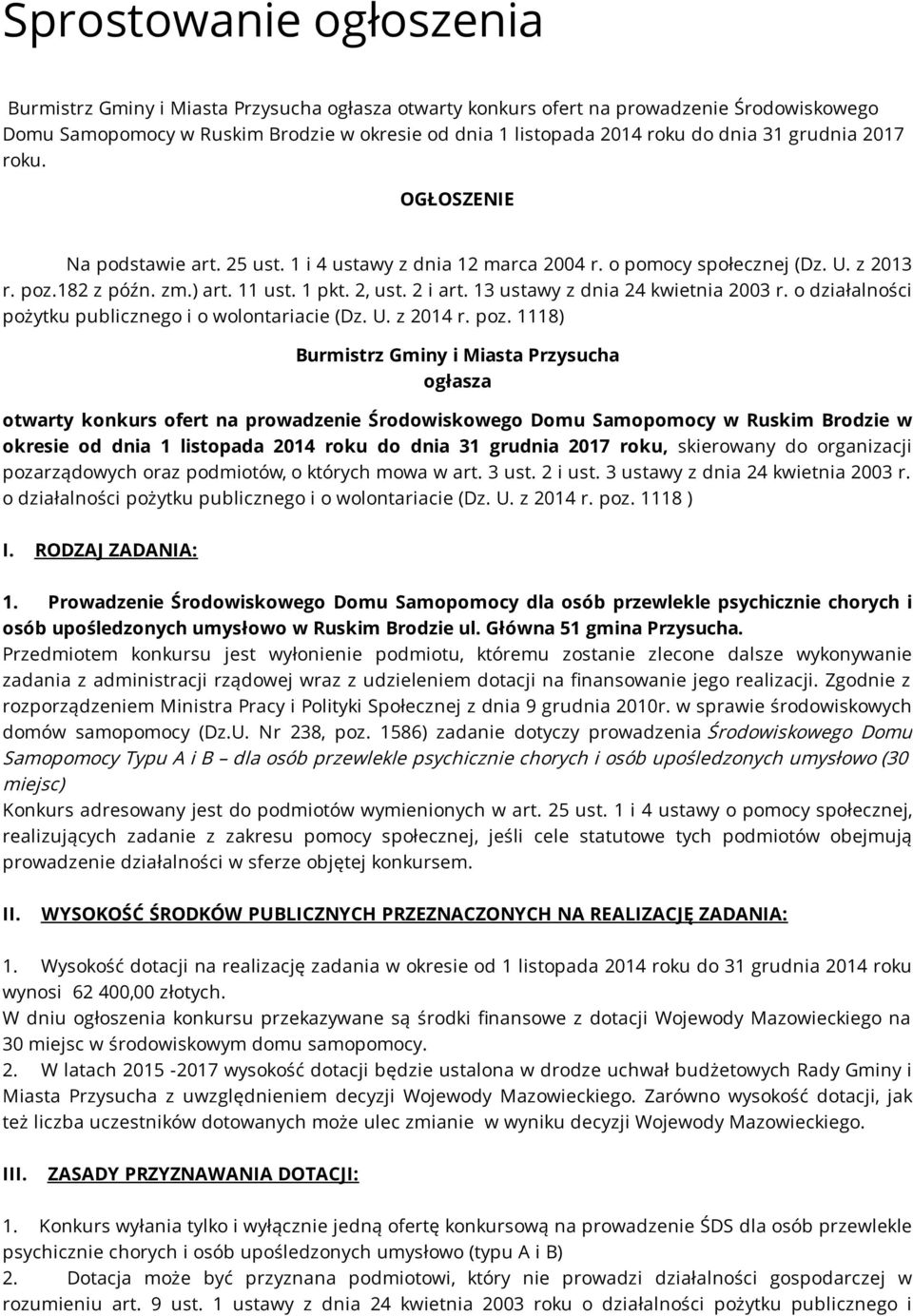 13 ustawy z dnia 24 kwietnia 2003 r. o działalności pożytku publicznego i o wolontariacie (Dz. U. z 2014 r. poz.