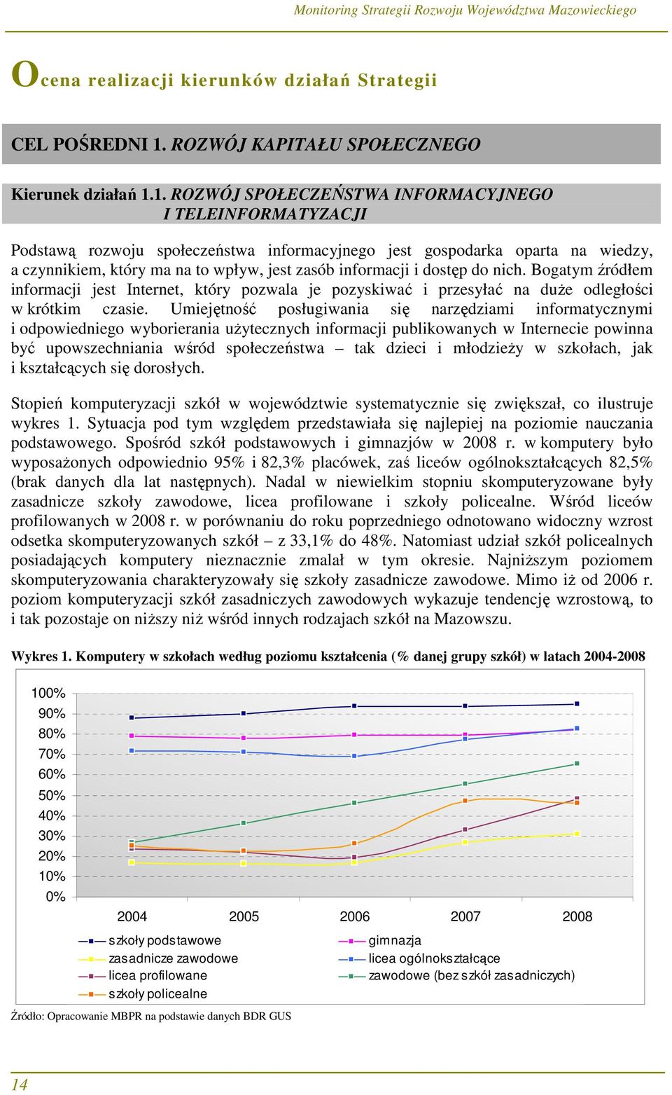 1. ROZWÓJ SPOŁECZEŃSTWA INFORMACYJNEGO I TELEINFORMATYZACJI Podstawą rozwoju społeczeństwa informacyjnego jest gospodarka oparta na wiedzy, a czynnikiem, który ma na to wpływ, jest zasób informacji i