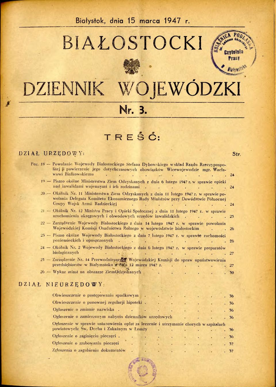 .......... 2 4 19 Pismo okólne Ministerstwa Ziem Odzyskanych z dnia 6 lutego 1947 r. w sprawie opieki nad inw alidam i w ojennym i i ich rodzinami....... 2 4 20- O kólnik Nr.