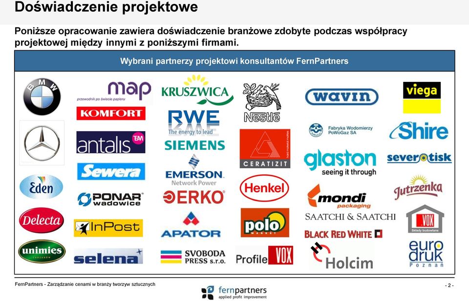 współpracy projektowej między innymi z poniższymi