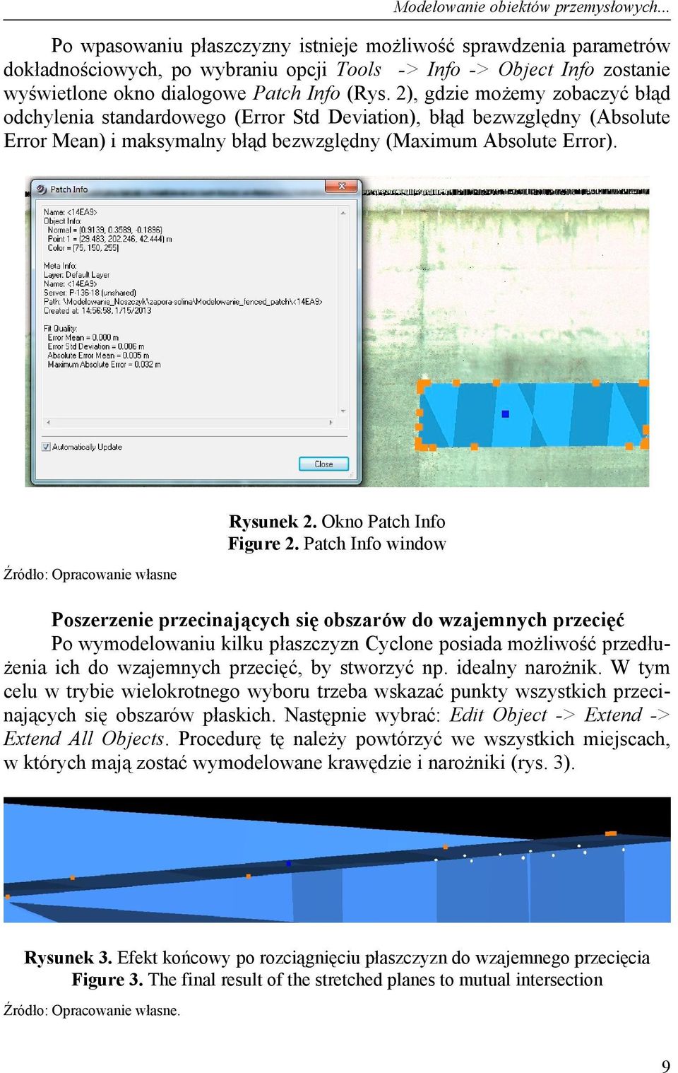 2), gdzie możemy zobaczyć błąd odchylenia standardowego (Error Std Deviation), błąd bezwzględny (Absolute Error Mean) i maksymalny błąd bezwzględny (Maximum Absolute Error).