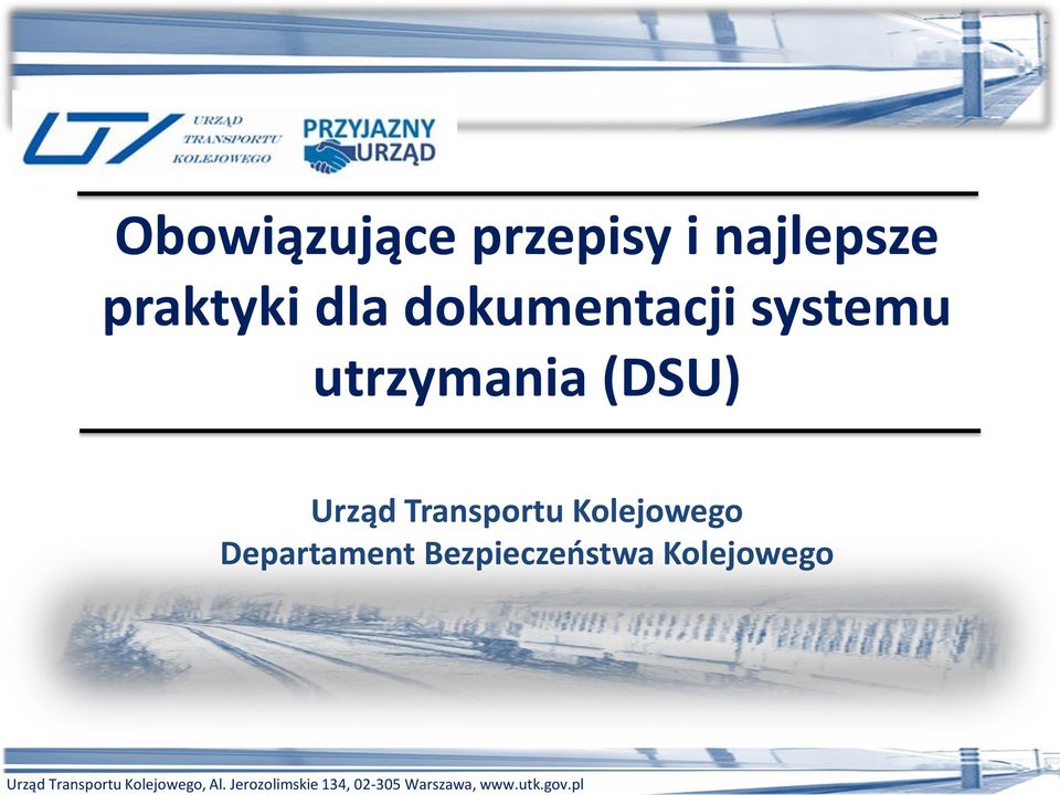 utrzymania (DSU) Urząd Transportu