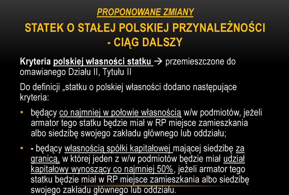 zamieszkania albo siedzibę swojego zakładu głównego lub oddziału; - będący własnością spółki kapitałowej mającej siedzibę za granicą, w której jeden z w/w