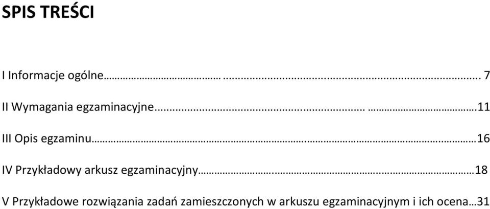 .. 16 IV Przykładowy arkusz egzaminacyjny.