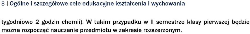 W takim przypadku w II semestrze klasy pierwszej