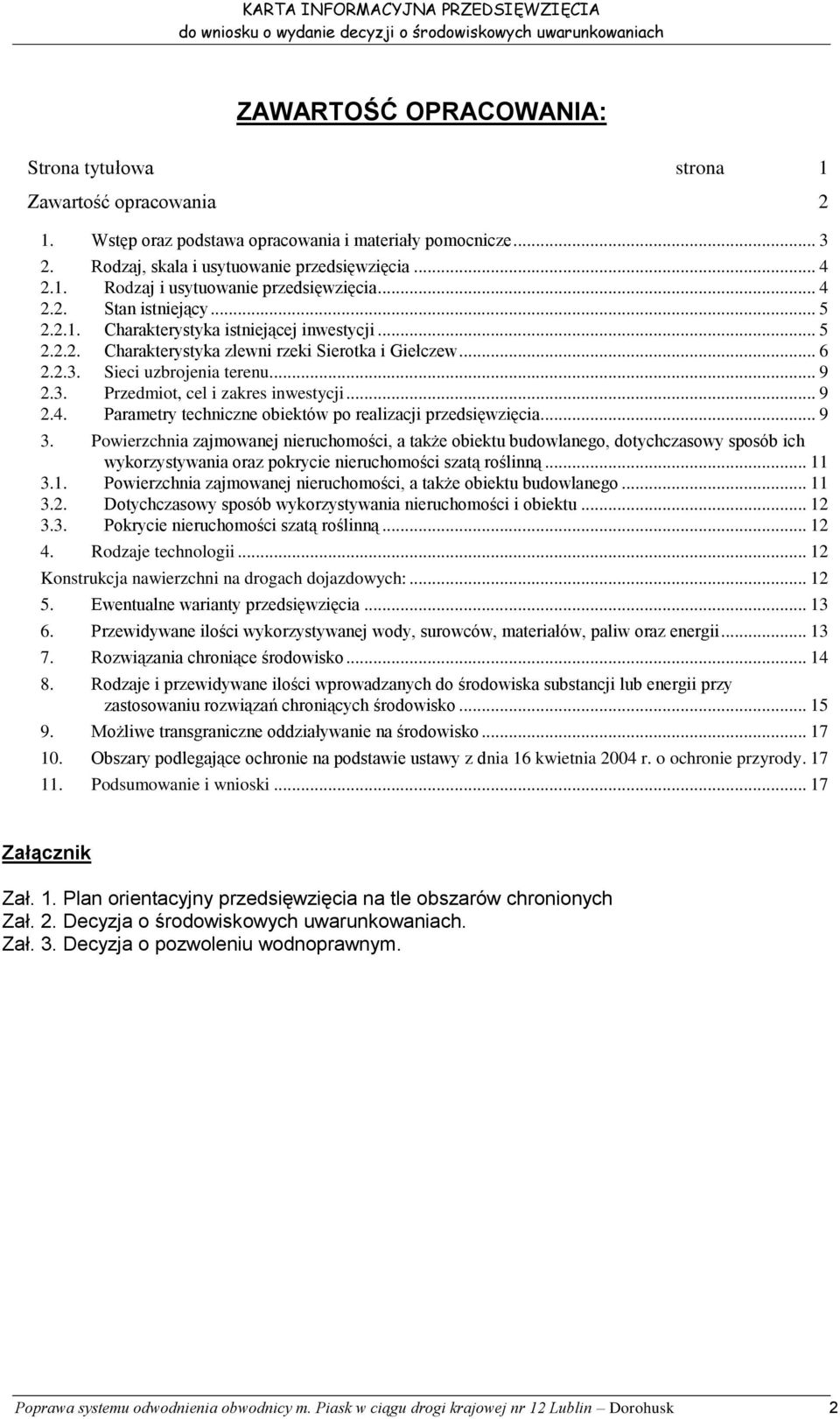 .. 9 2.4. Parametry techniczne obiektów po realizacji przedsięwzięcia... 9 3.