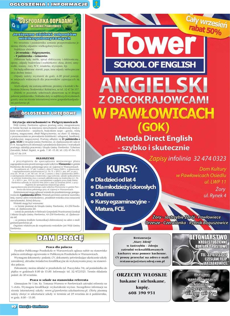 Odbierane będą: meble, sprzęt elektryczny i elektroniczny, opony, odpady budowlane i rozbiórkowe: okna, drzwi, umywalki, wanny, rury PCV, wiaderka, styropian, itp.