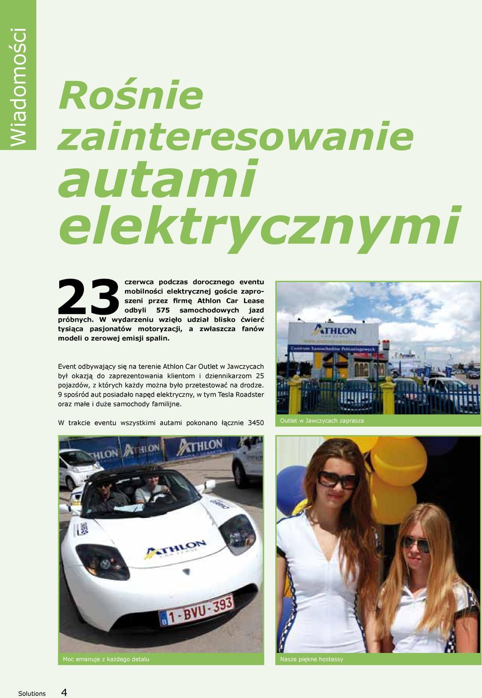 Event odbywający się na terenie Athlon Car Outlet w Jawczycach był okazją do zaprezentowania klientom i dziennikarzom 25 pojazdów, z których każdy można było przetestować na drodze.