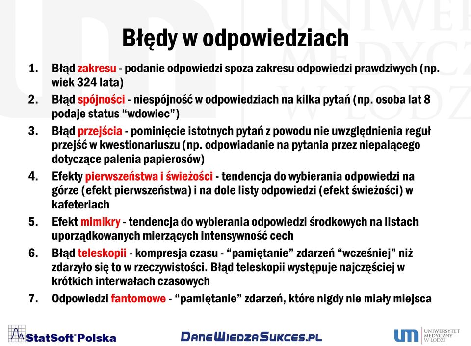 odpowiadanie na pytania przez niepalącego dotyczące palenia papierosów) 4.