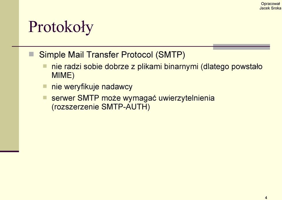 powstało MIME) nie weryfikuje nadawcy serwer SMTP