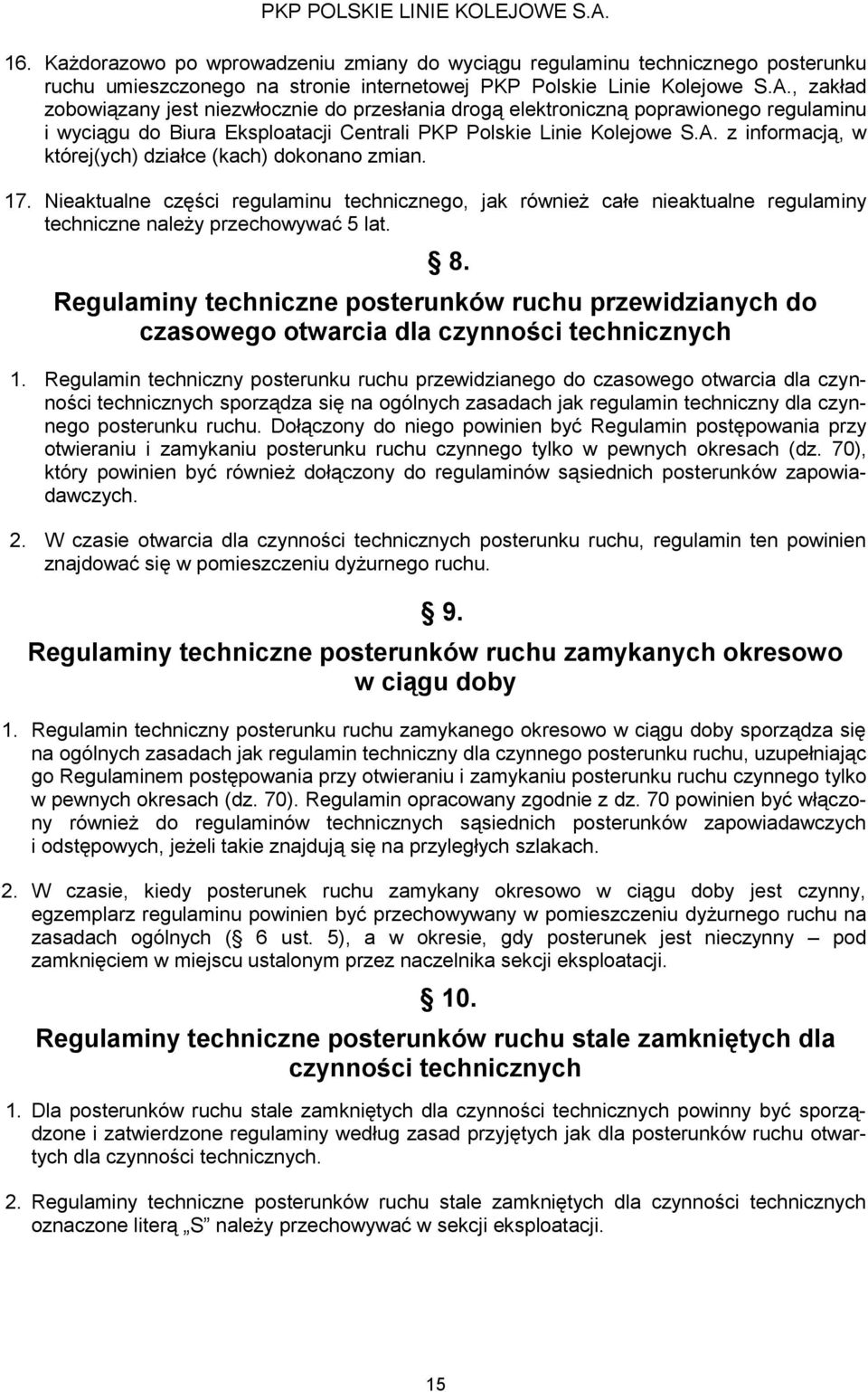 Regulaminy techniczne posterunków ruchu przewidzianych do czasowego otwarcia dla czynności technicznych 1.