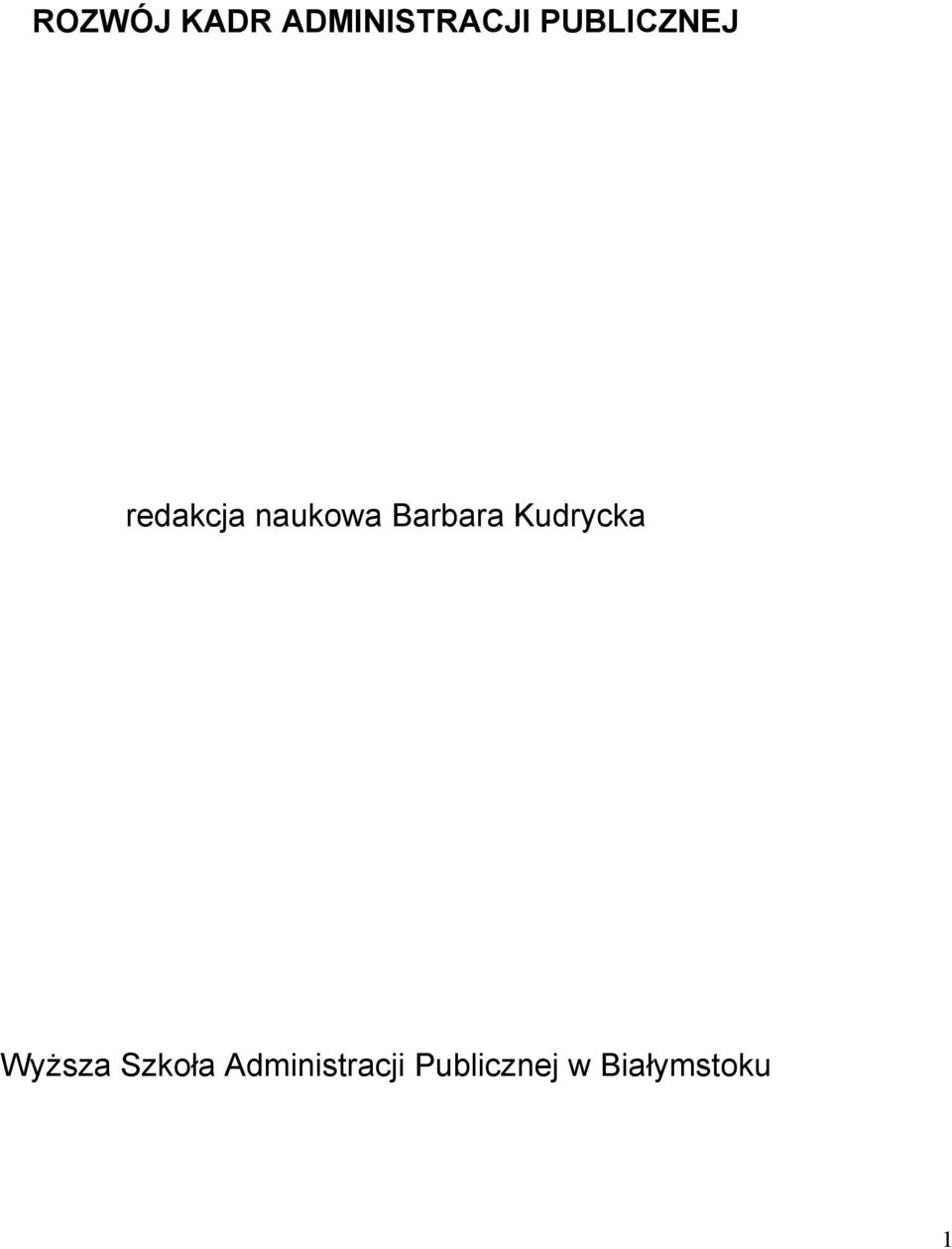 Barbara Kudrycka Wyższa Szkoła